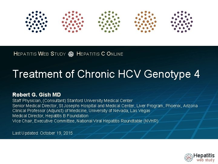 HEPATITIS WEB STUDY HEPATITIS C ONLINE Treatment of Chronic HCV Genotype 4 Robert G.
