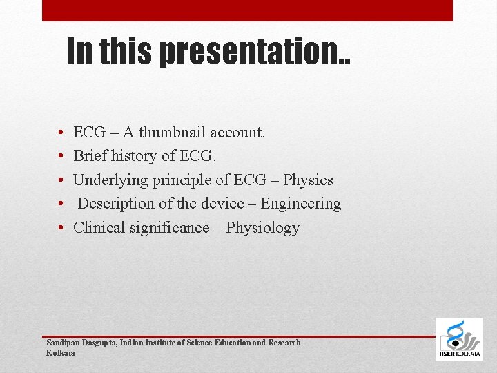 In this presentation. . • • • ECG – A thumbnail account. Brief history