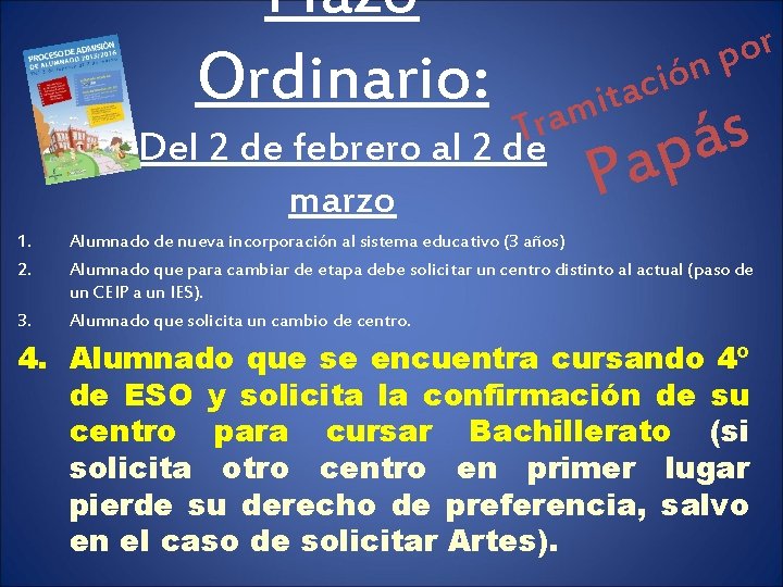 Plazo Ordinario: r o np ó i c ita m a r T Del