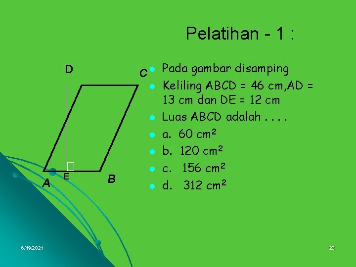 Pelatihan - 1 : D A 6/19/2021 E B C l Pada gambar disamping