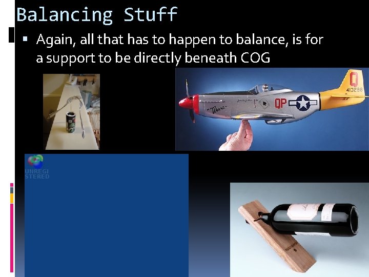 Balancing Stuff Again, all that has to happen to balance, is for a support Balancing Stuff Again, all that has to happen to balance, is for a support