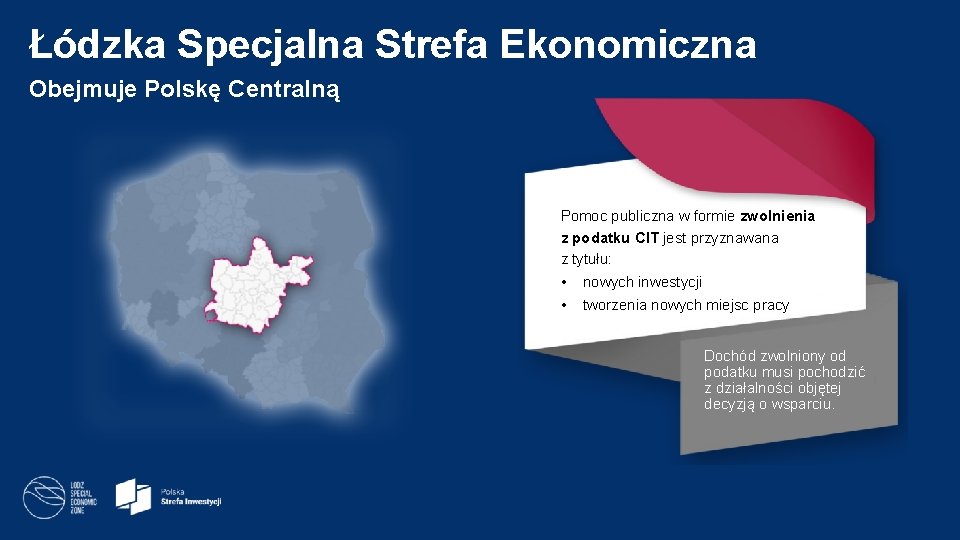Łódzka Specjalna Strefa Ekonomiczna Obejmuje Polskę Centralną Pomoc publiczna w formie zwolnienia z podatku