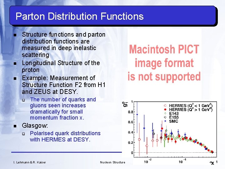Parton Distribution Functions n n n Structure functions and parton distribution functions are measured