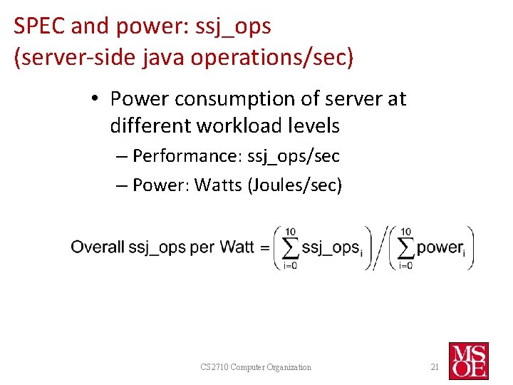 SPEC and power: ssj_ops (server-side java operations/sec) • Power consumption of server at different SPEC and power: ssj_ops (server-side java operations/sec) • Power consumption of server at different