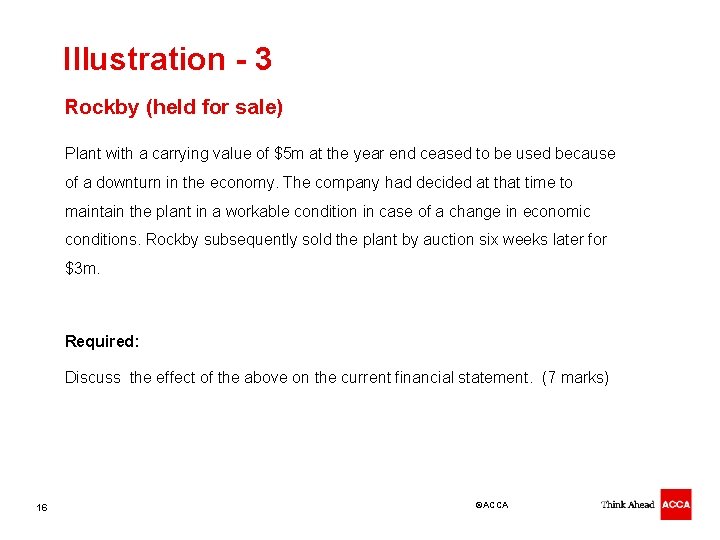 Illustration - 3 Rockby (held for sale) Plant with a carrying value of $5