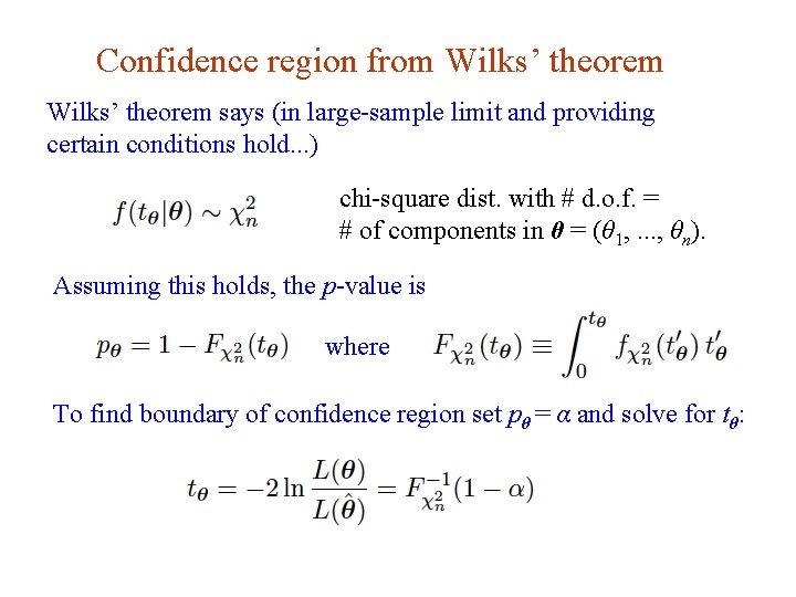 Confidence region from Wilks’ theorem says (in large-sample limit and providing certain conditions hold.