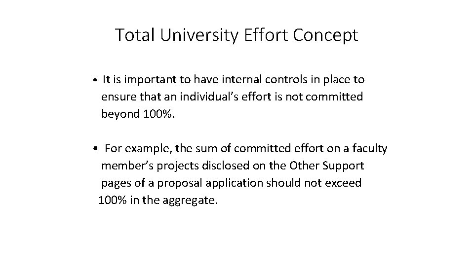Total University Effort Concept • It is important to have internal controls in place