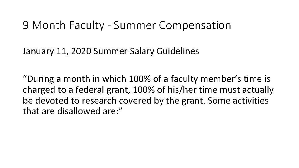 9 Month Faculty - Summer Compensation January 11, 2020 Summer Salary Guidelines “During a