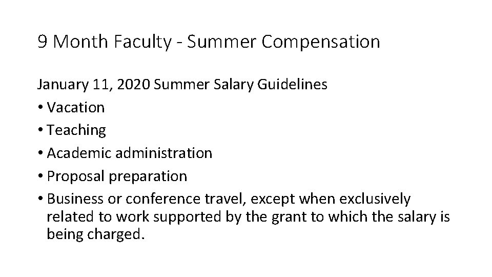 9 Month Faculty - Summer Compensation January 11, 2020 Summer Salary Guidelines • Vacation