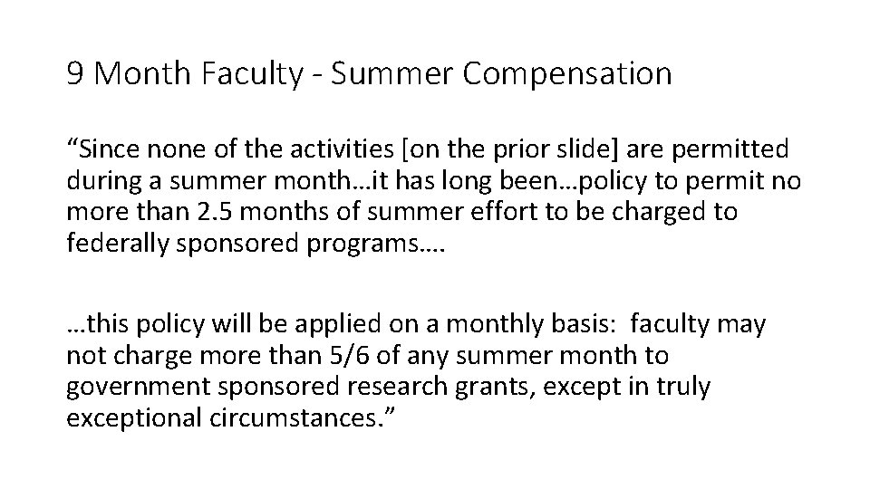 9 Month Faculty - Summer Compensation “Since none of the activities [on the prior