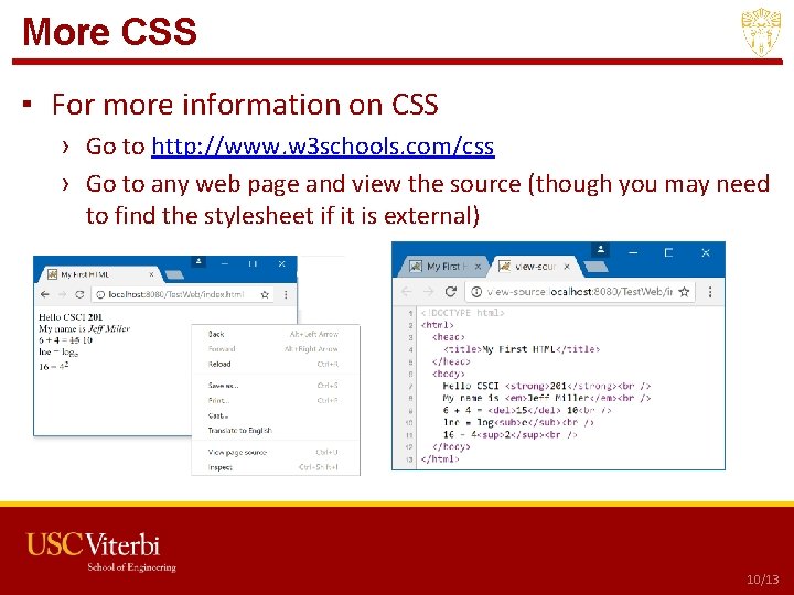 More CSS ▪ For more information on CSS › Go to http: //www. w