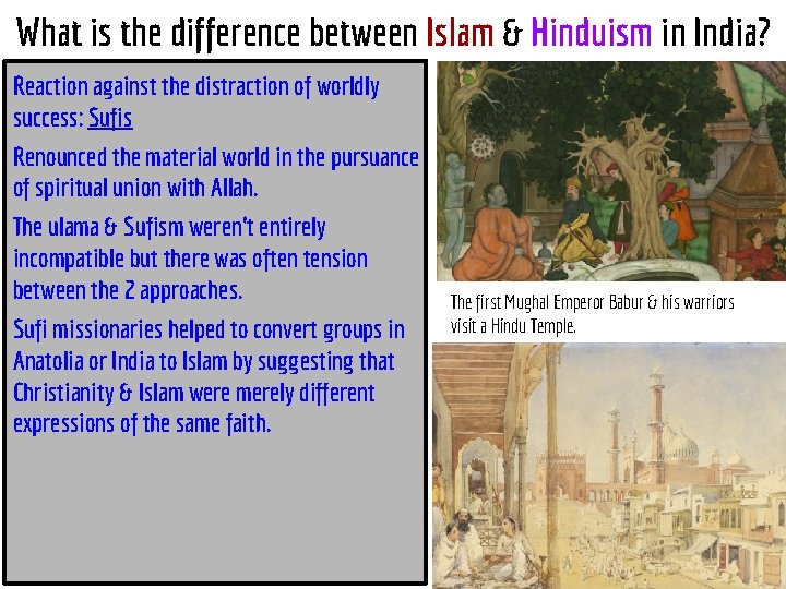 What is the difference between Islam & Hinduism in India? Reaction against the distraction