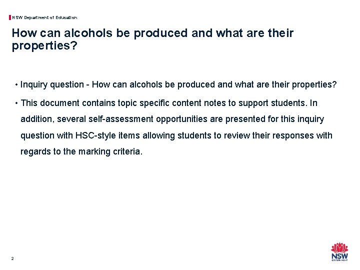 NSW Department of Education How can alcohols be produced and what are their properties?