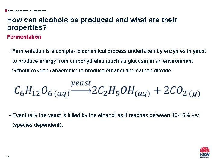 NSW Department of Education How can alcohols be produced and what are their properties?