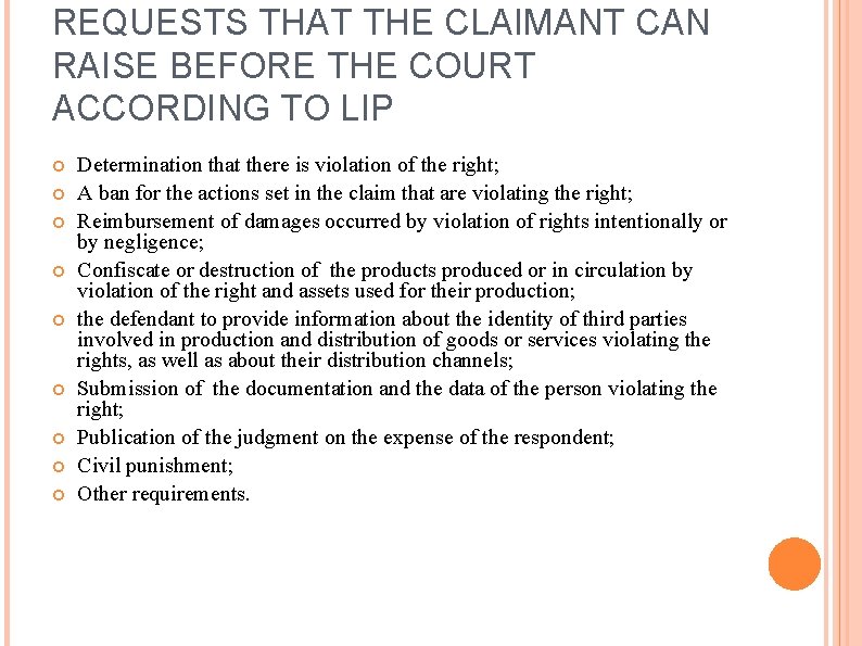 REQUESTS THAT THE CLAIMANT CAN RAISE BEFORE THE COURT ACCORDING TO LIP Determination that