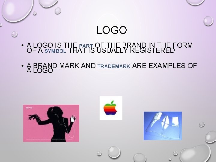 LOGO • A LOGO IS THE PART OF THE BRAND IN THE FORM OF