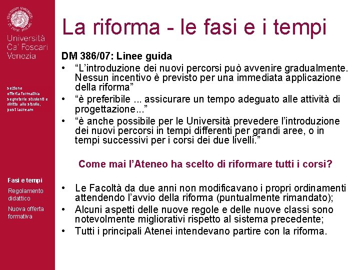 La riforma - le fasi e i tempi sezione offerta formativa segreterie studenti e