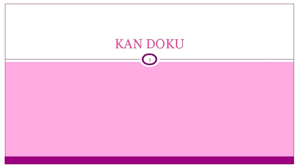 KAN DOKU 1 