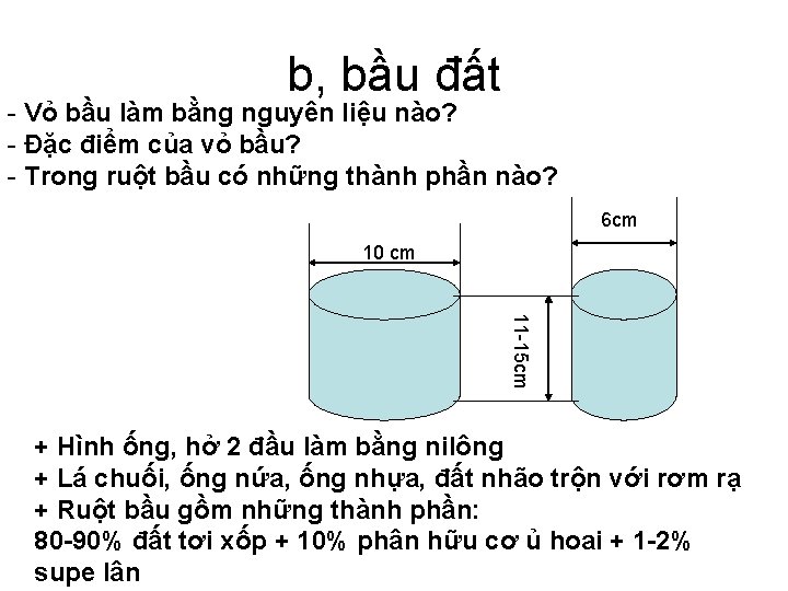 b, bầu đất - Vỏ bầu làm bằng nguyên liệu nào? - Đặc điểm