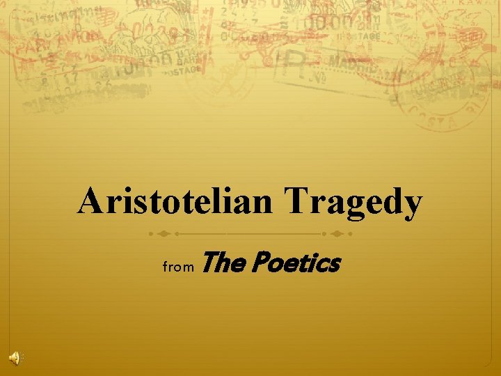 Aristotelian Tragedy from The Poetics 