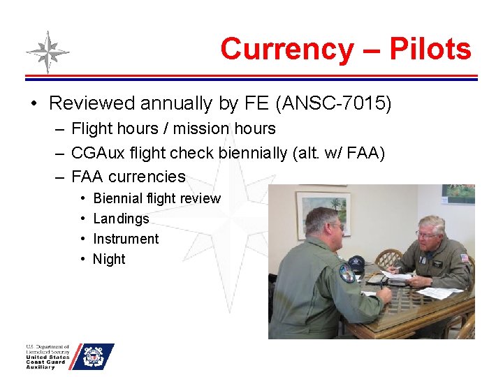 Currency – Pilots • Reviewed annually by FE (ANSC-7015) – Flight hours / mission