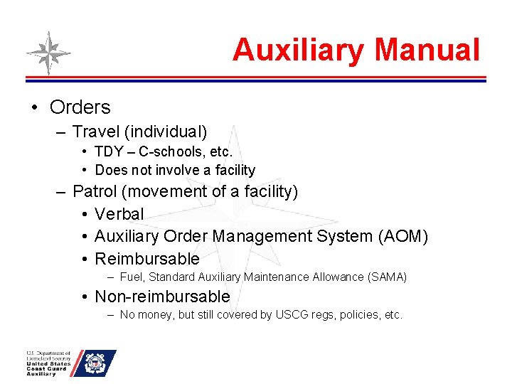 Auxiliary Manual • Orders – Travel (individual) • TDY – C-schools, etc. • Does