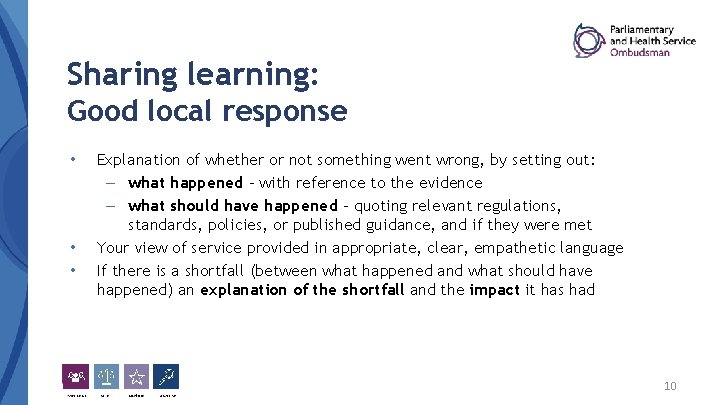Sharing learning: Good local response • • • Explanation of whether or not something