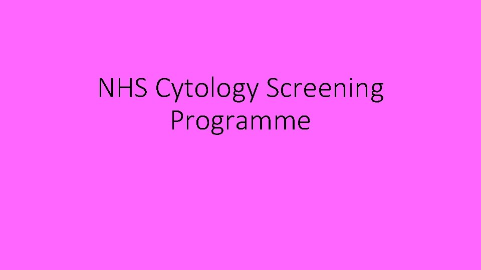 NHS Cytology Screening Programme 