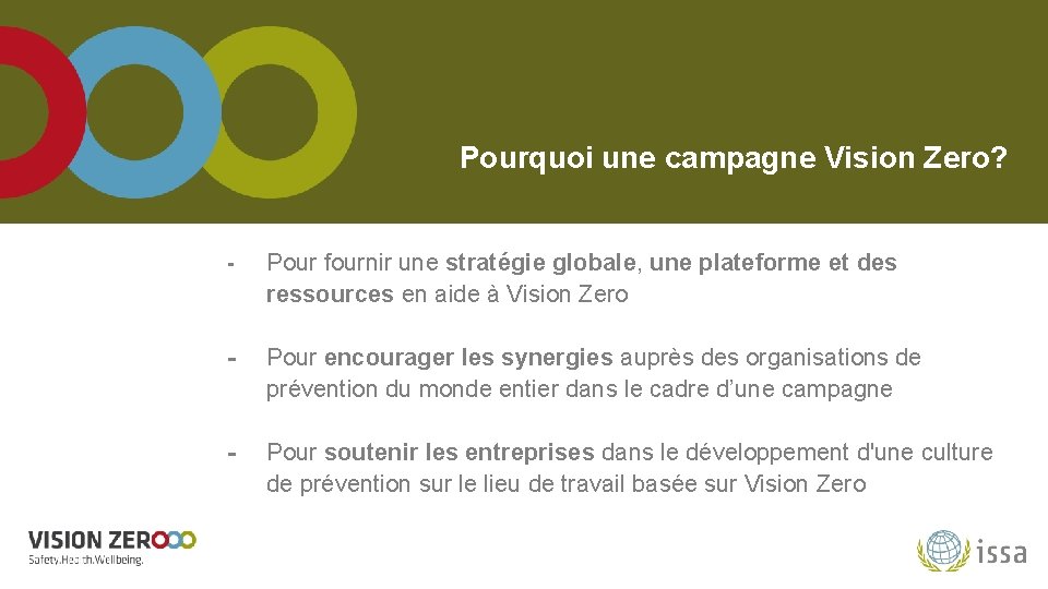 Pourquoi une campagne Vision Zero? - Pour fournir une stratégie globale, une plateforme et