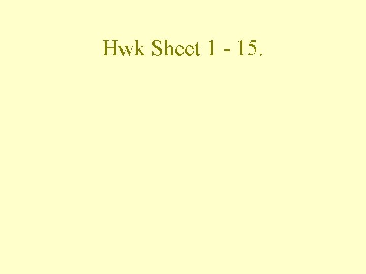 Hwk Sheet 1 - 15. 