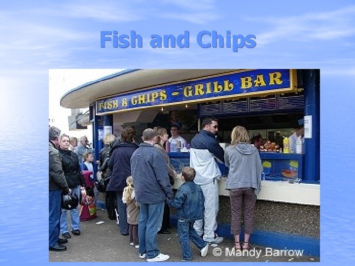 Fish and Chips 