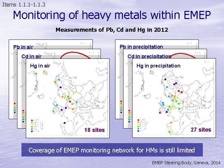 Items 1. 1. 1 -1. 1. 3 Monitoring of heavy metals within EMEP Measurements