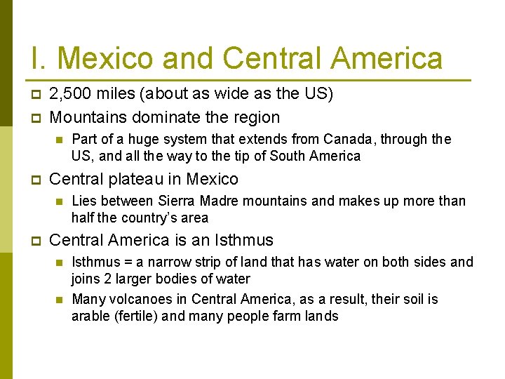 I. Mexico and Central America p p 2, 500 miles (about as wide as