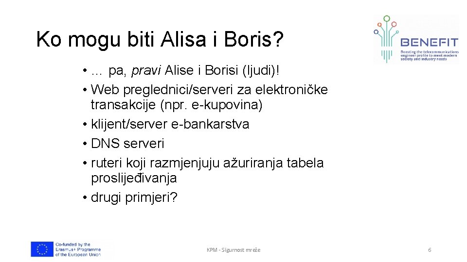 Ko mogu biti Alisa i Boris? • … pa, pravi Alise i Borisi (ljudi)!