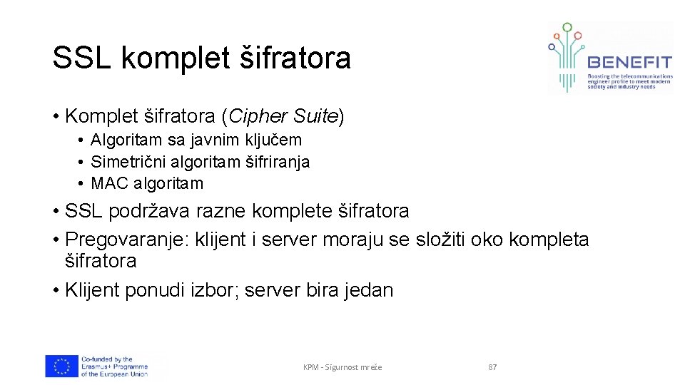 SSL komplet šifratora • Komplet šifratora (Cipher Suite) • Algoritam sa javnim ključem •