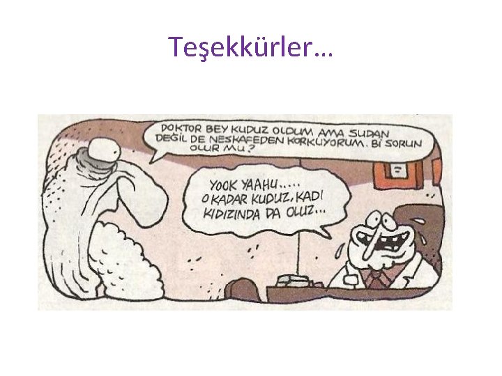 Teşekkürler… Teşekkürler…