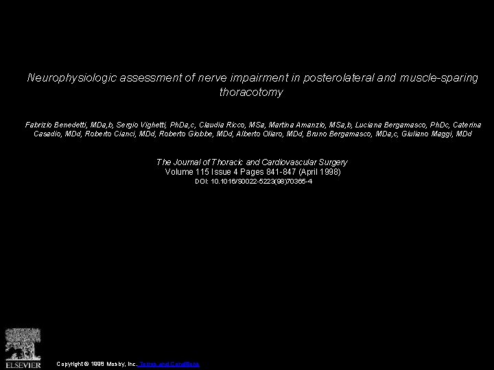 Neurophysiologic assessment of nerve impairment in posterolateral and muscle-sparing thoracotomy Fabrizio Benedetti, MDa, b,