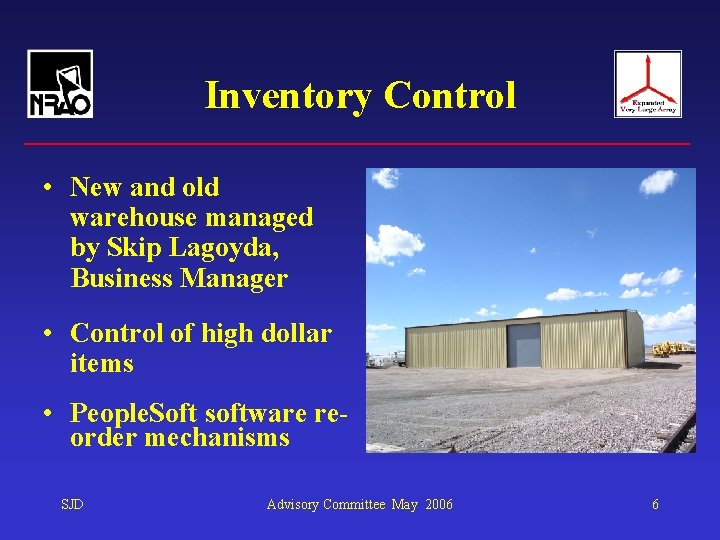 Inventory Control • New and old warehouse managed by Skip Lagoyda, Business Manager •