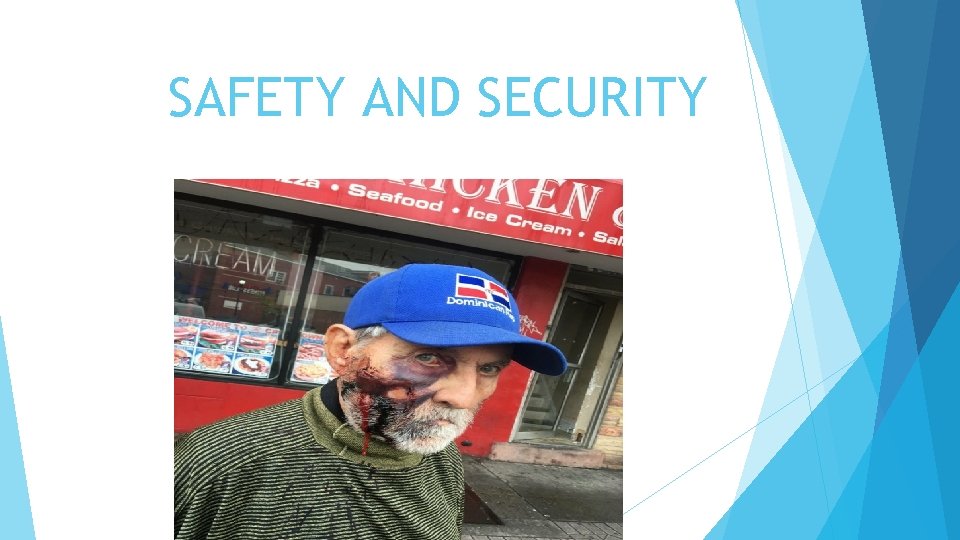 SAFETY AND SECURITY SAFETY AND SECURITY