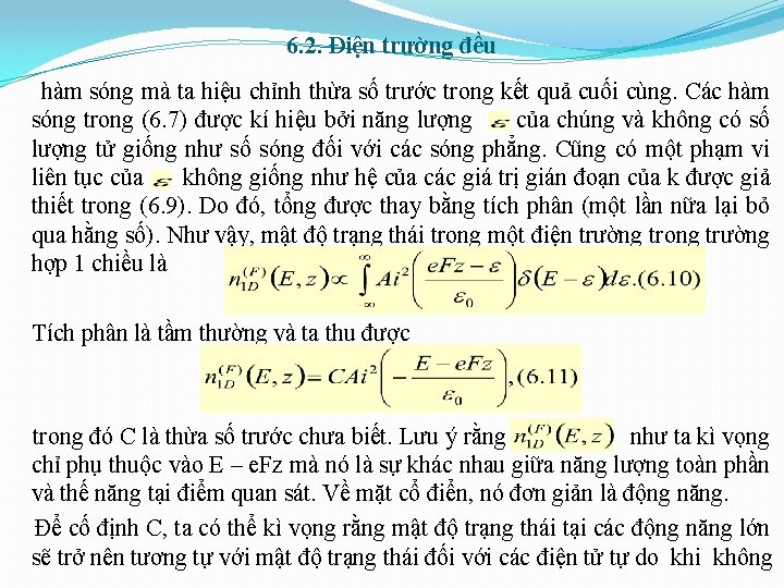 6. 2. Điện trường đều hàm sóng mà ta hiệu chỉnh thừa số trước