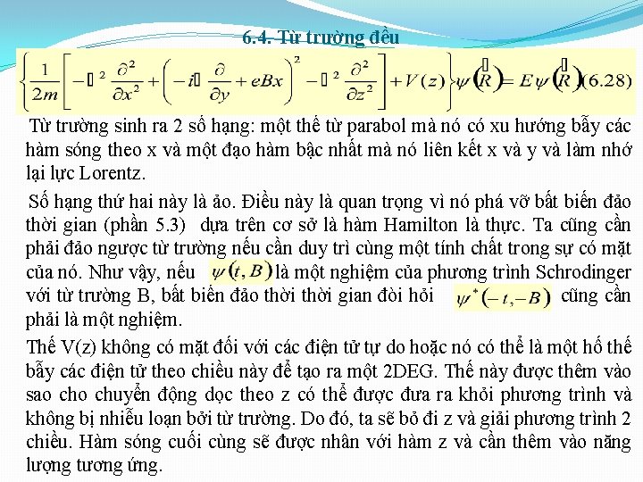 6. 4. Từ trường đều Từ trường sinh ra 2 số hạng: một thế