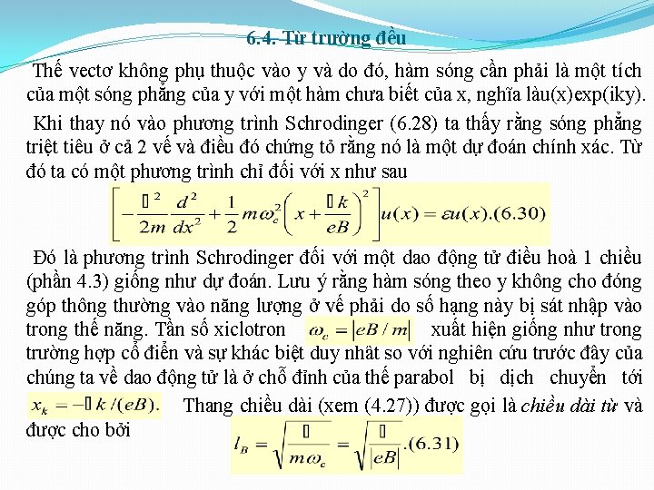 6. 4. Từ trường đều Thế vectơ không phụ thuộc vào y và do