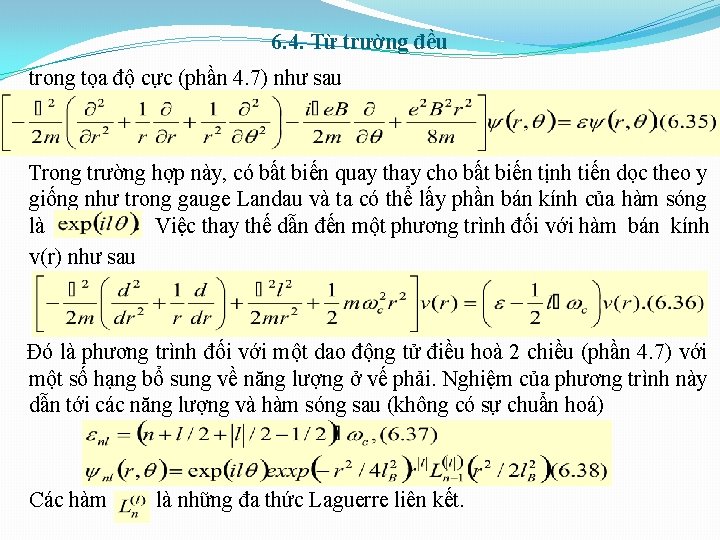 6. 4. Từ trường đều trong tọa độ cực (phần 4. 7) như sau