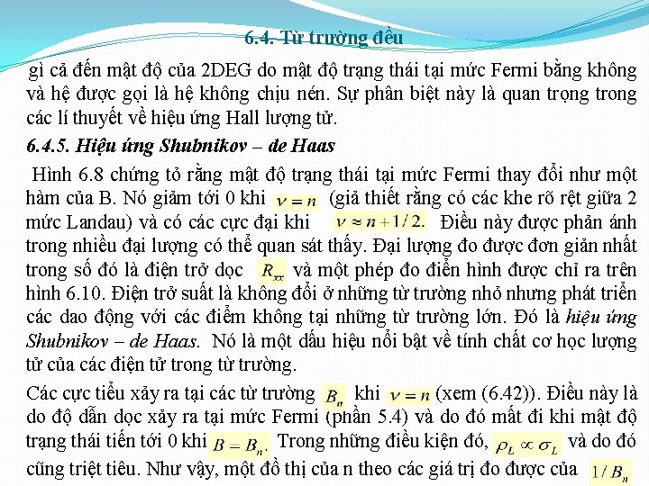 6. 4. Từ trường đều gì cả đến mật độ của 2 DEG do