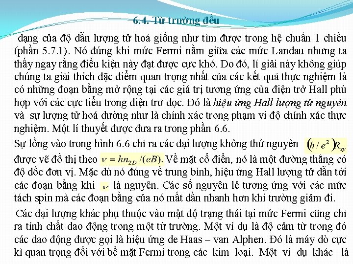 6. 4. Từ trường đều dạng của độ dẫn lượng tử hoá giống như