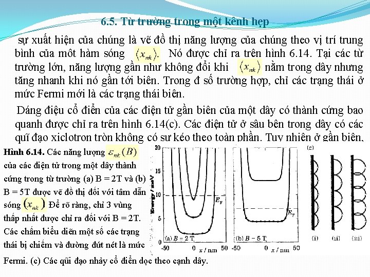 6. 5. Từ trường trong một kênh hẹp sự xuất hiện của chúng là