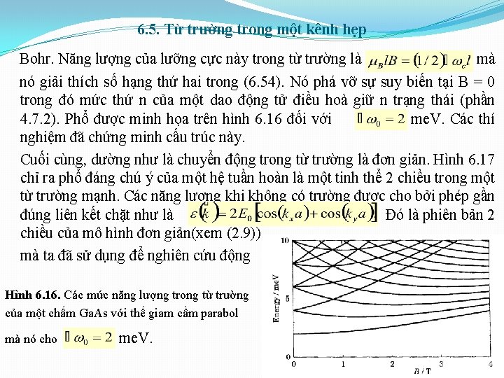 6. 5. Từ trường trong một kênh hẹp Bohr. Năng lượng của lưỡng cực