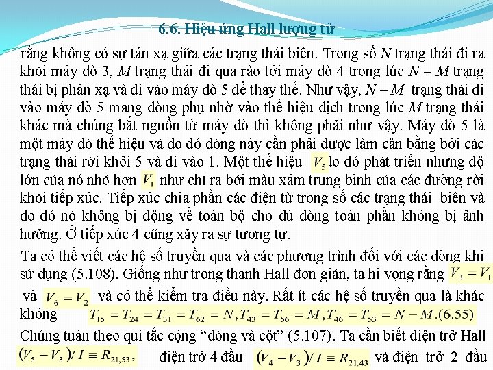 6. 6. Hiệu ứng Hall lượng tử rằng không có sự tán xạ giữa