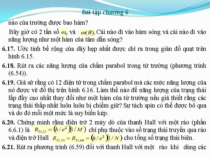 Bài tập chương 6 nào của trường được bao hàm? Bây giờ có 2