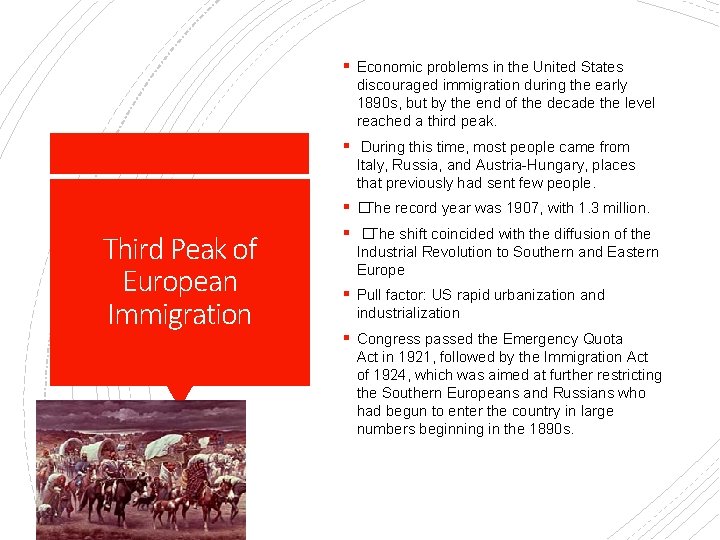 § Economic problems in the United States discouraged immigration during the early 1890 s,